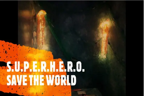 S.U.P.E.R.H.E.R.O. Save The World (Play-Time) Escape Room