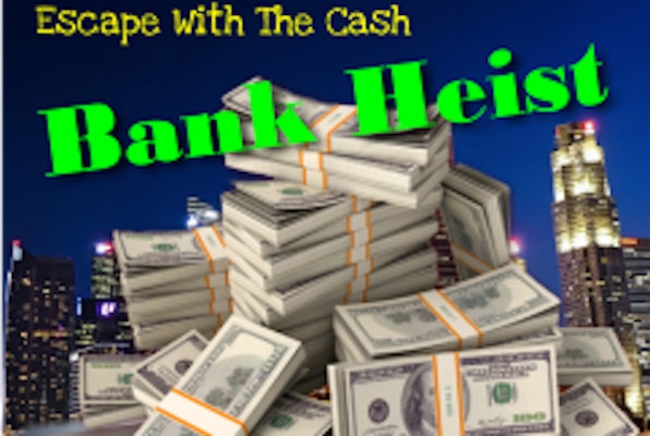 The Bank Heist