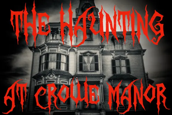The Haunting at Crowe Manor (Falls Axe & Escape) Escape Room