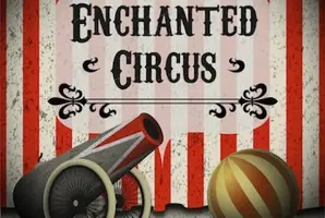 The Enchanted Circus