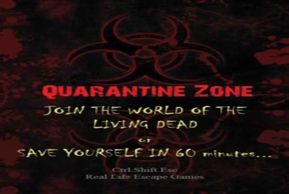The Quarantine Zone (Ctrl.Shift.Esc) Escape Room