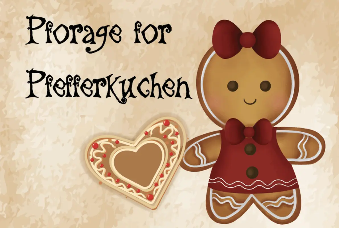 Pforage for Pfefferkuchen