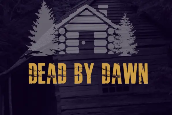 Dead by Dawn