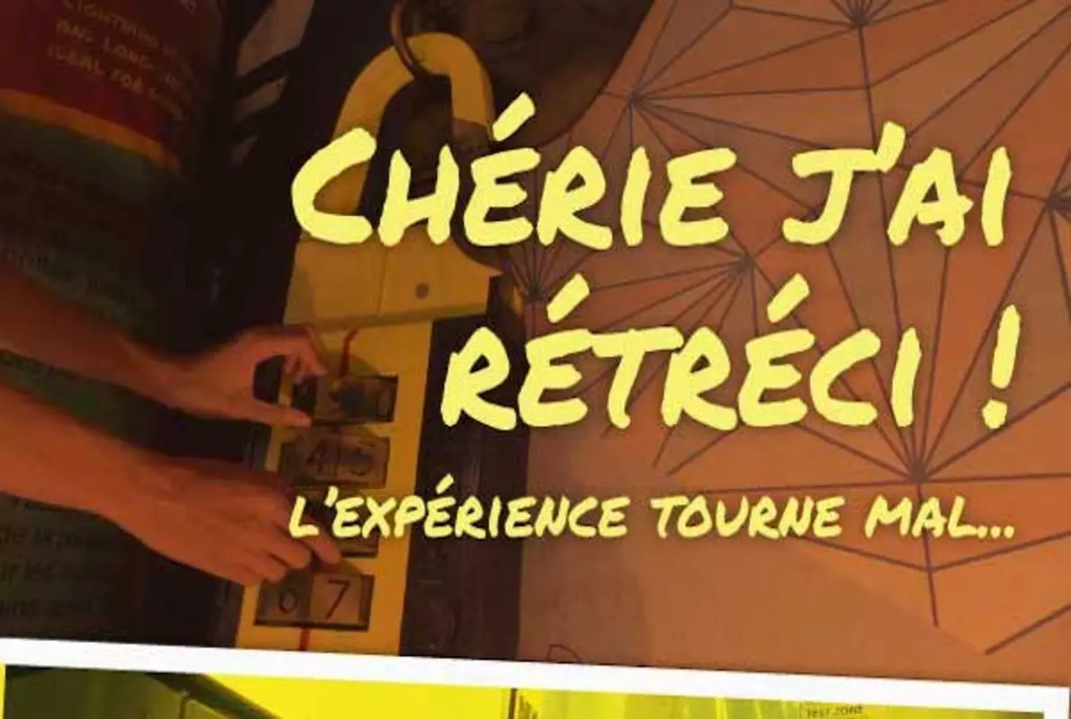 Chérie J'Ai Rétréci!