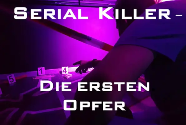 Serial Killer - Die Ersten Opfer