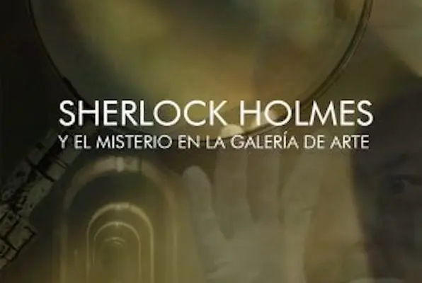 Sherlock Holmes: Y el Misterio en la Galería de Arte