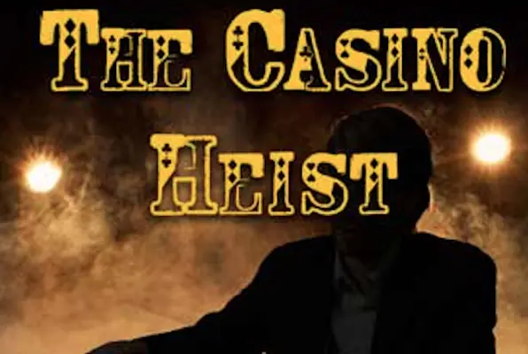 The Casino Heist