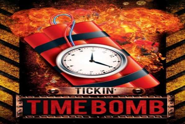 TICKIN’ TIME BOMB