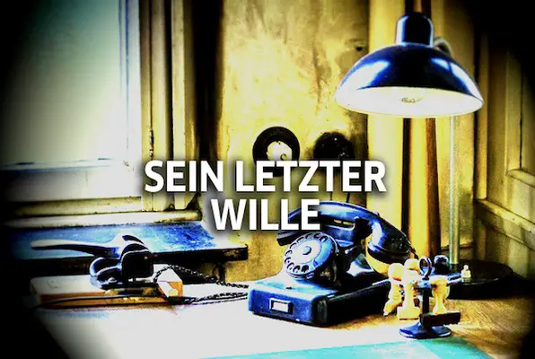 Sein Letzte Wille
