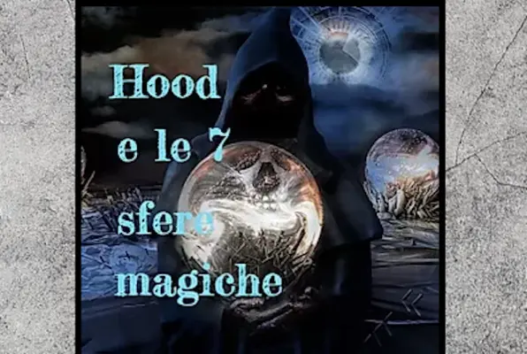 Hood e le 7 Sfere Magiche