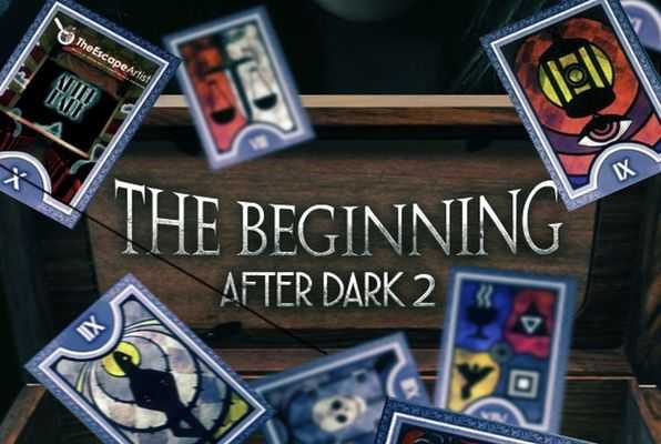 The beginning: After Dark 2 (The Escape Artist) Escape Room