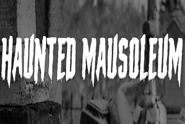 Haunted Mausoleum