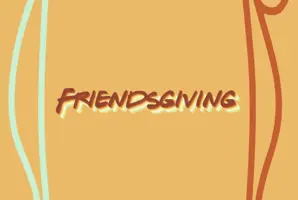 Friendsgiving