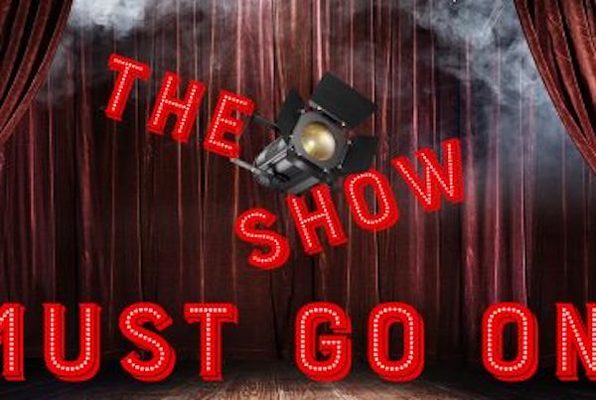 The Show Must Go On