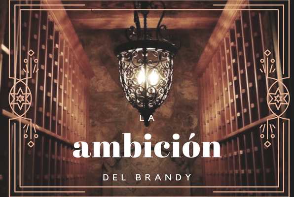 La Ambición del Brandy