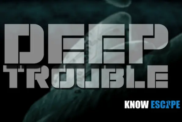 Deep Trouble