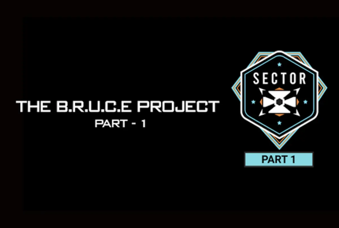 The B.R.U.C.E. Project - Part 1 Online