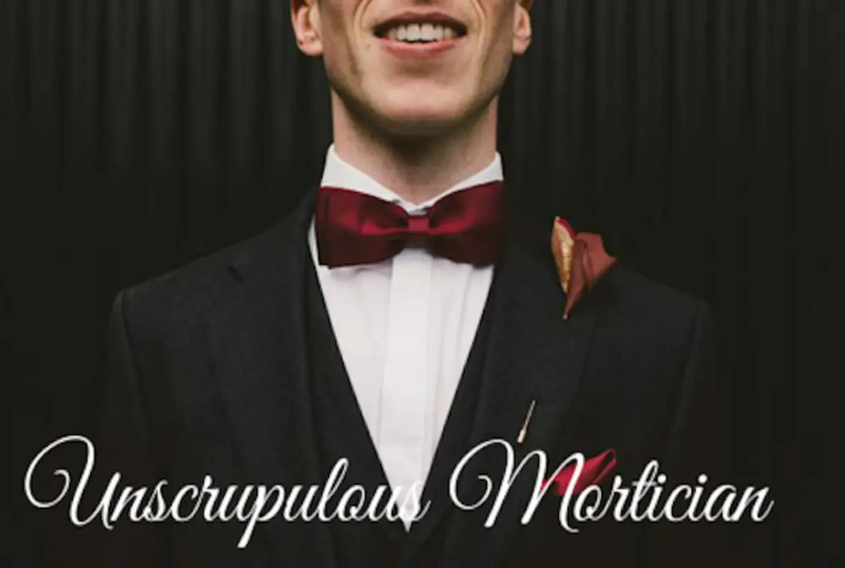 The Unscrupulous Mortician 