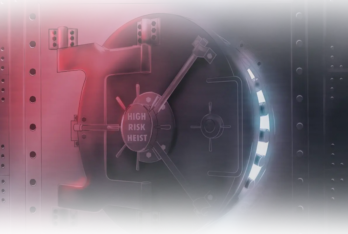 High Risk Heist
