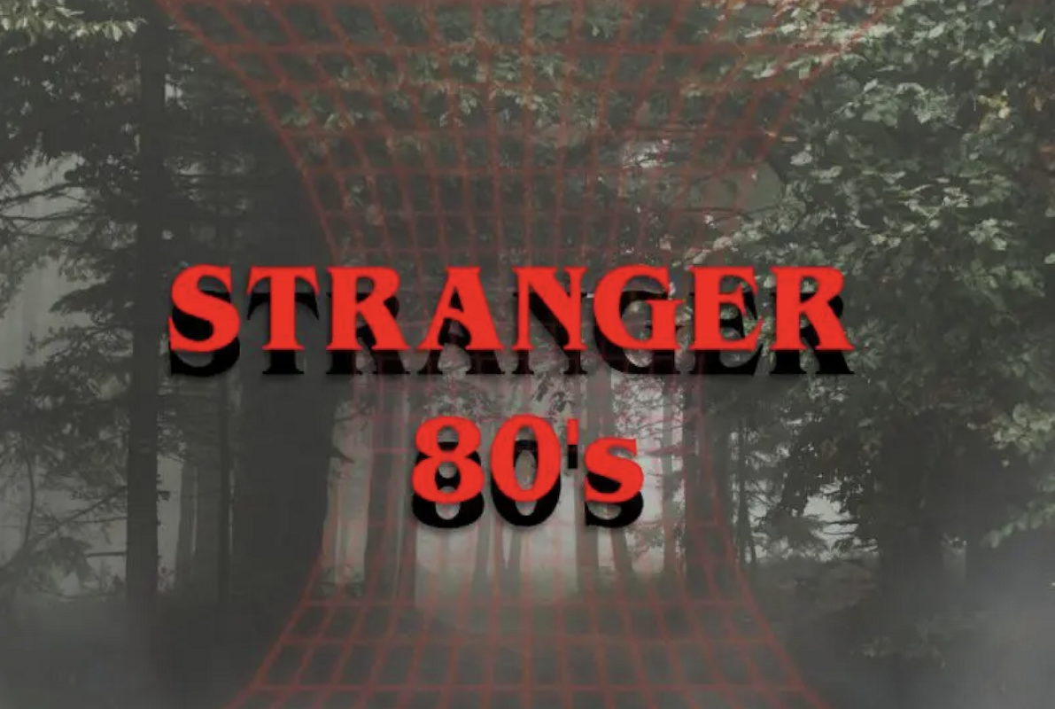 Stranger 80’s