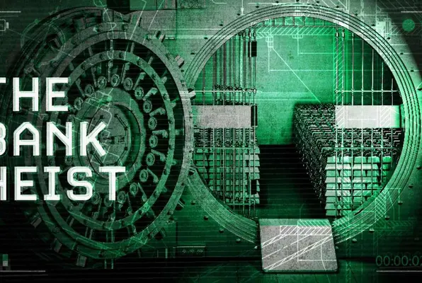 The Bank Heist