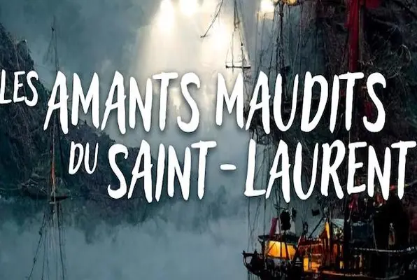 Les amants maudits du St-Laurent
