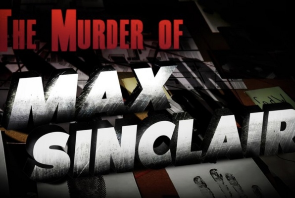 The Murder of Max Sinclair