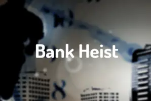 Bank Heist