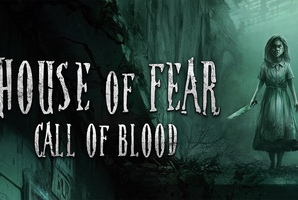 Квест House of Fear: Call of Blood VR