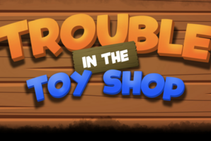 Квест Trouble in the Toy Shop