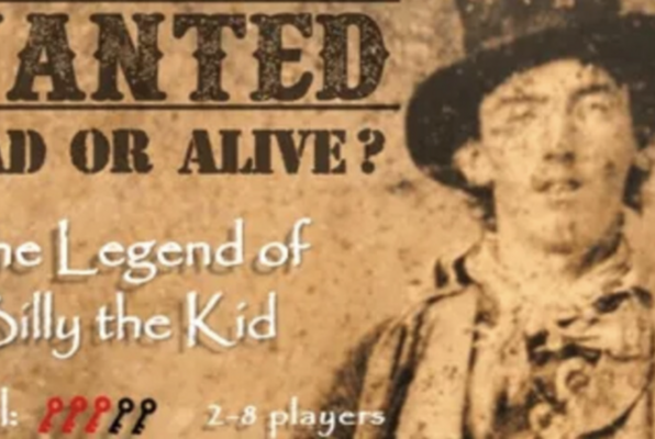 Wanted Dead or Alive? The Legend of Billy The Kid