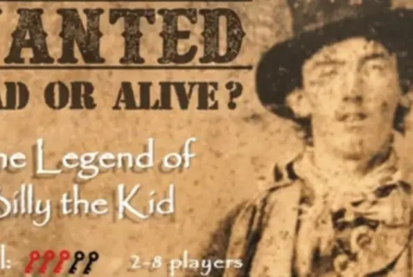Wanted Dead or Alive? The Legend of Billy The Kid