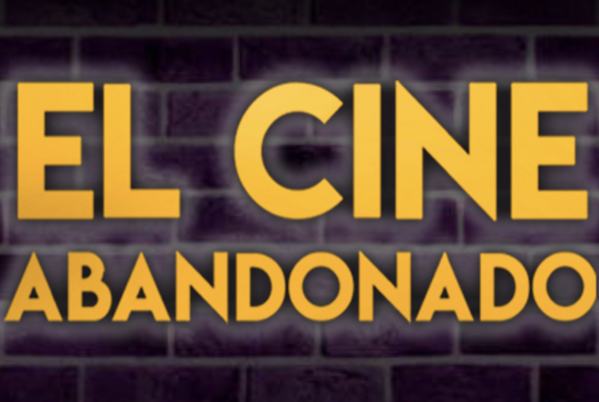 El Cine Abandonado