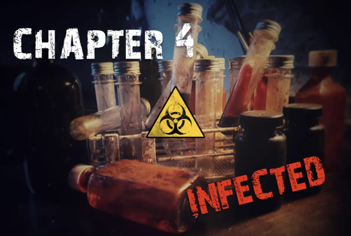 Chapter 4: Infected