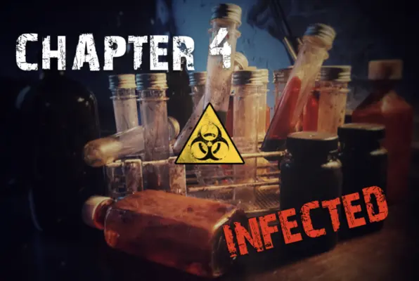 Chapter 4: Infected