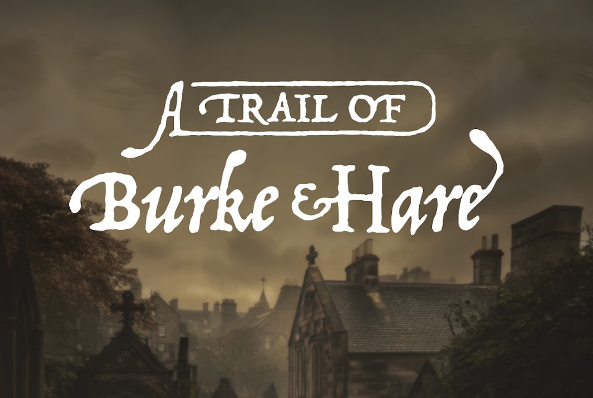 A Trail of Burke & Hare