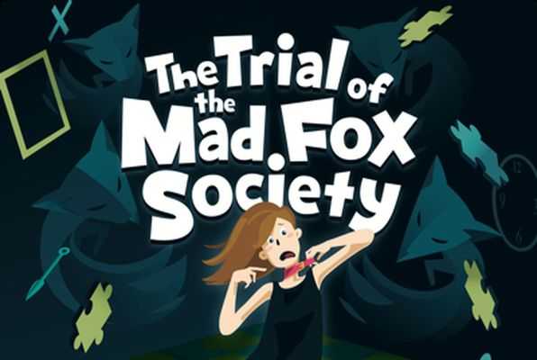 The Trial of the Mad Fox Society (SCRAP) Escape Room