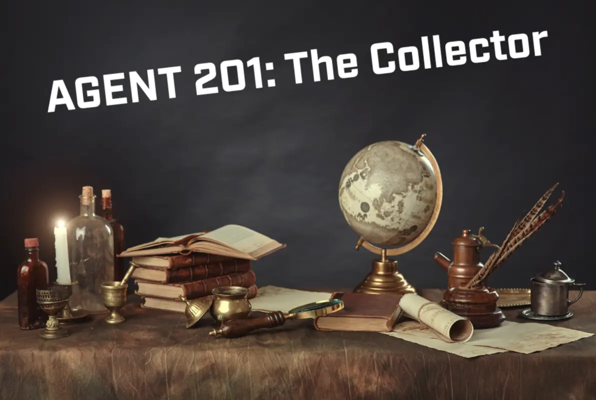 Agent 201: The Collector