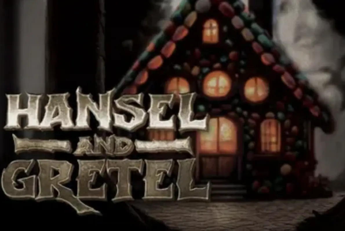 Hansel and Gretel