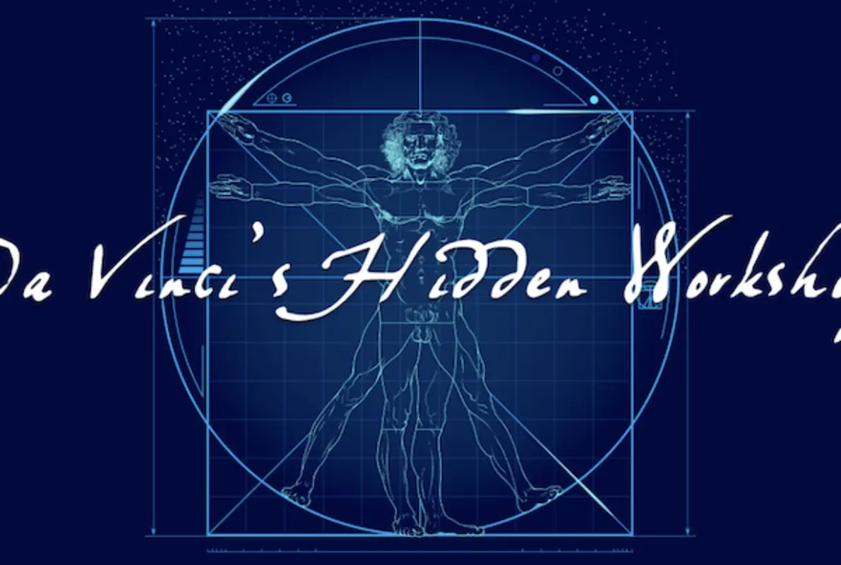 Da Vinci’s Hidden Workshop