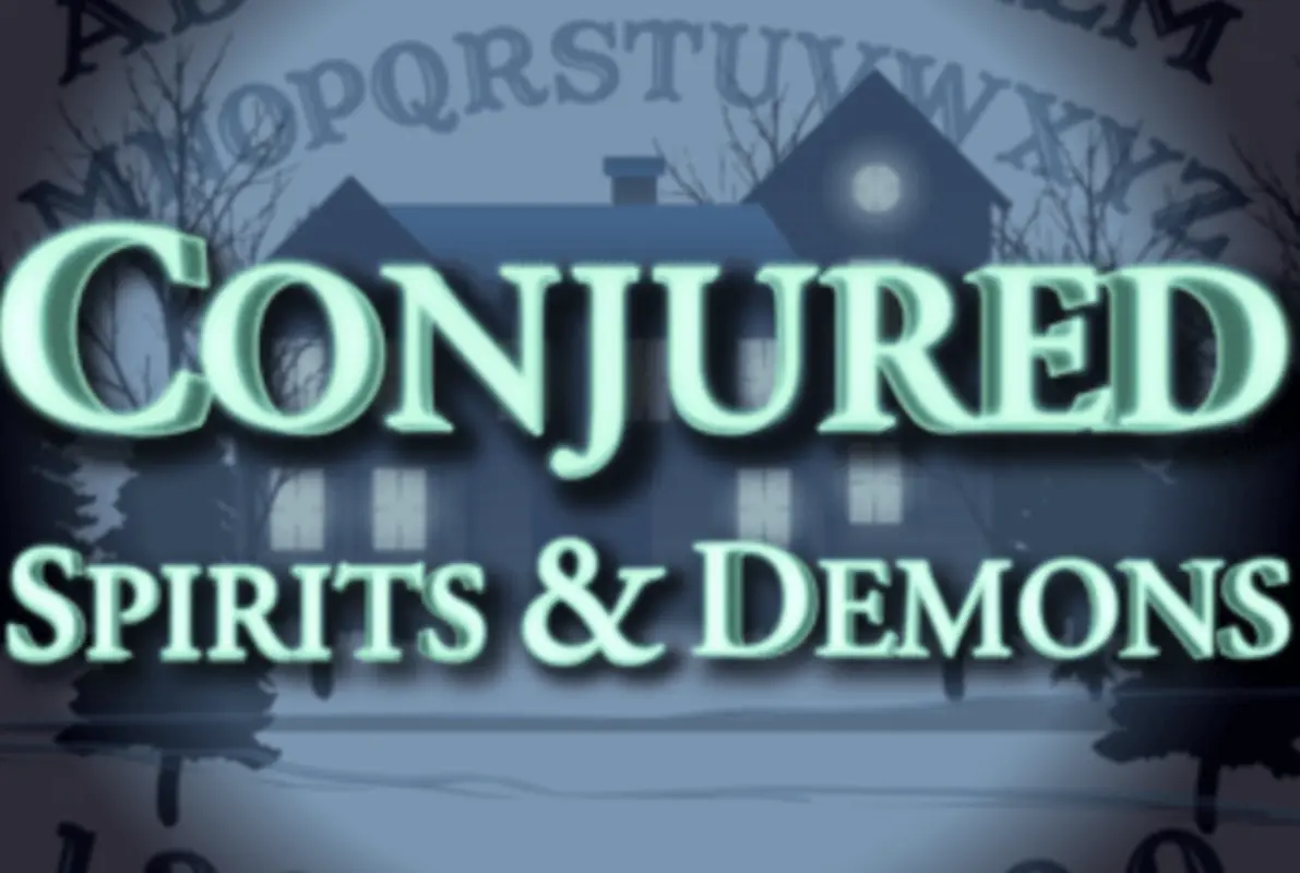 Conjured - Spirits & Demons