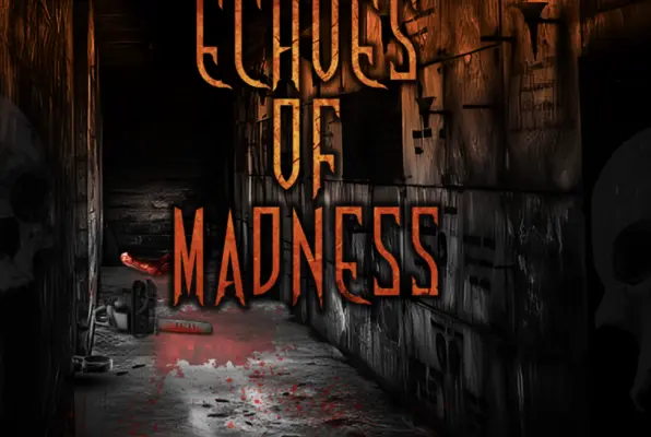 Echoes of Madness