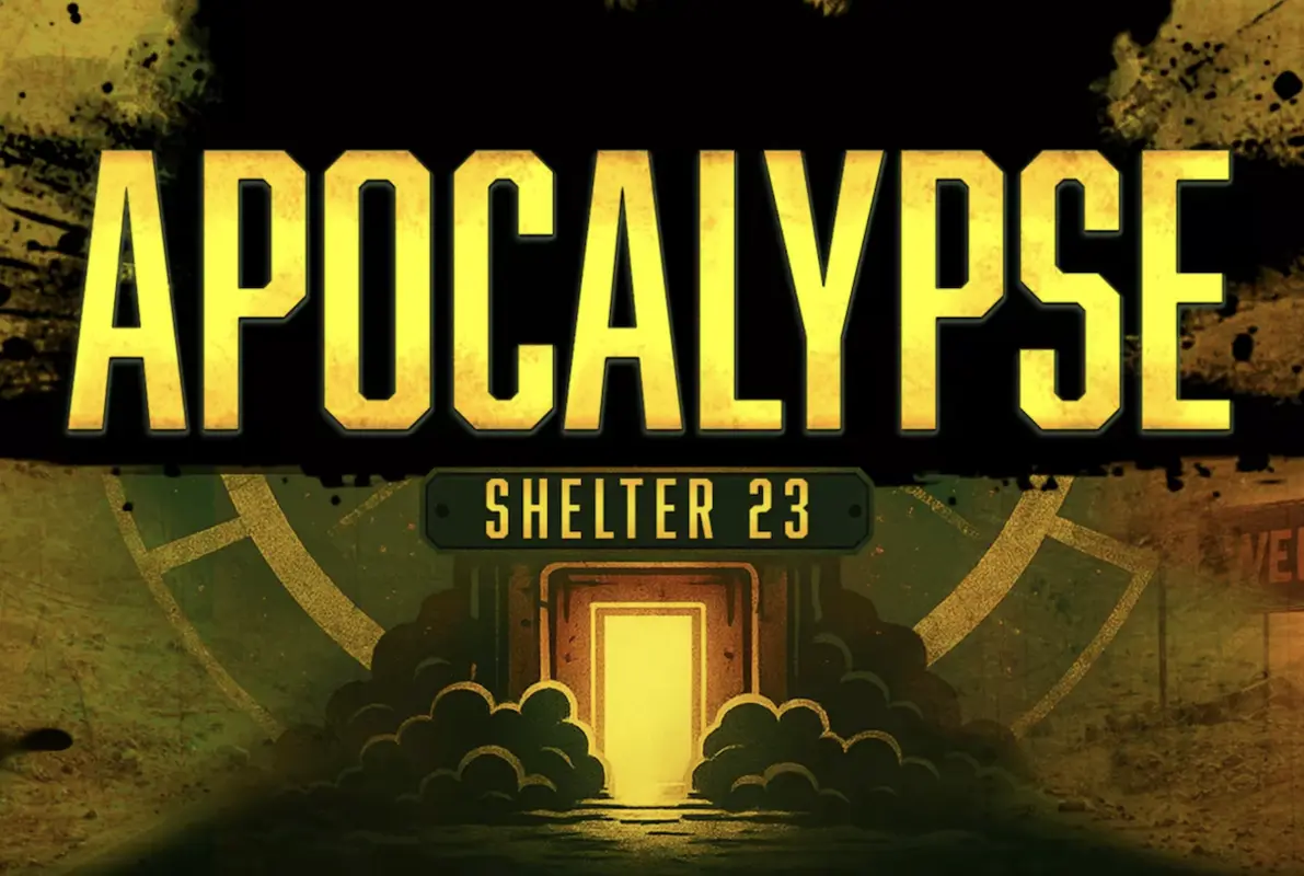 Apocalypse: Shelter 23