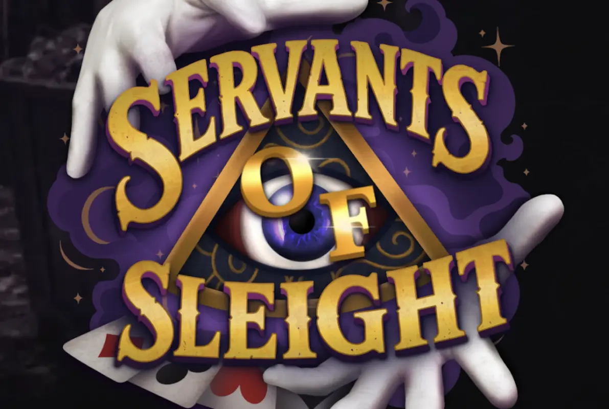 Servants of Sleight