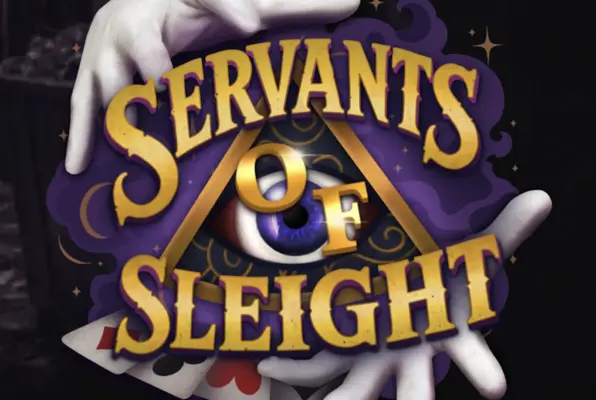 Servants of Sleight