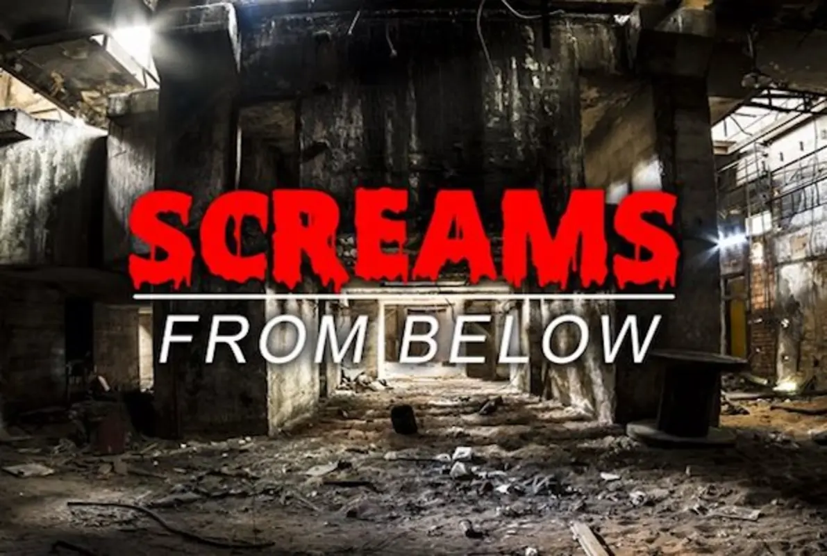Screams from Below