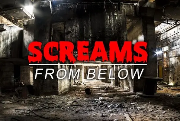 Screams from Below