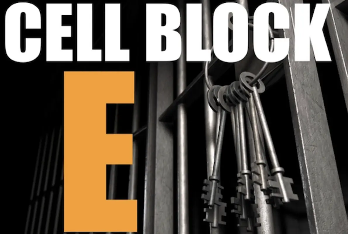 Cell Block E