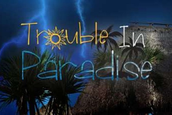 Trouble in Paradise