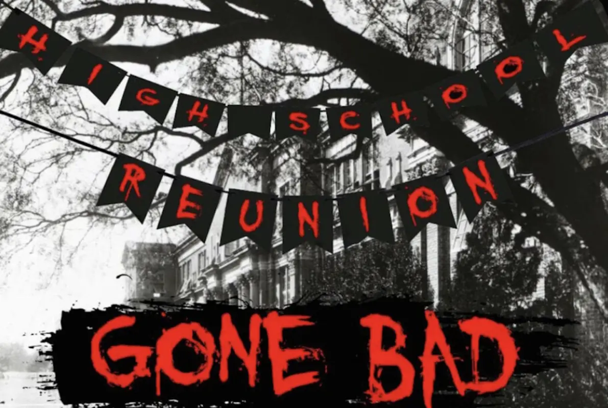 High School Reunion "Gone Bad"